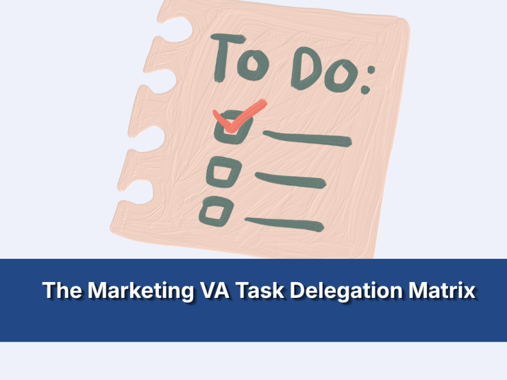 The Marketing VA Task Delegation Matrix