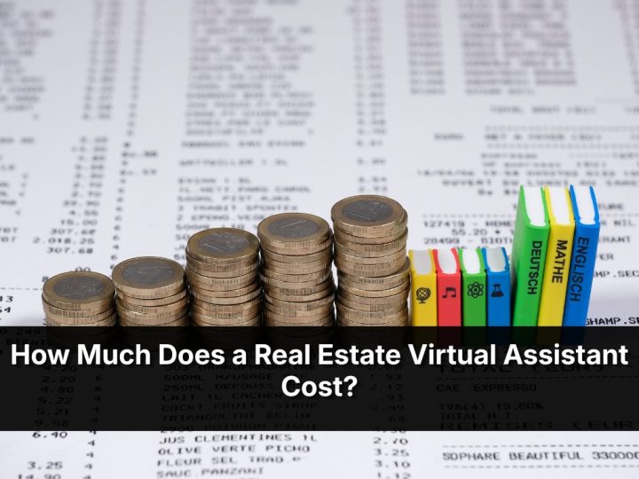 How Much Does A Real Estate Virtual Assistant Cost