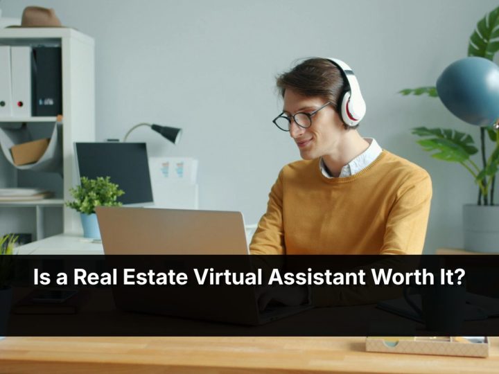 Is A Real Estate Virtual Assistant Worth It