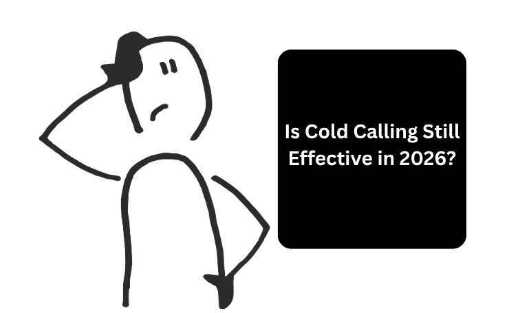 Is Cold Calling Still Effective In