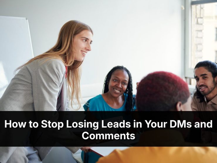 How To Stop Losing Leads In Your DMs And Comments