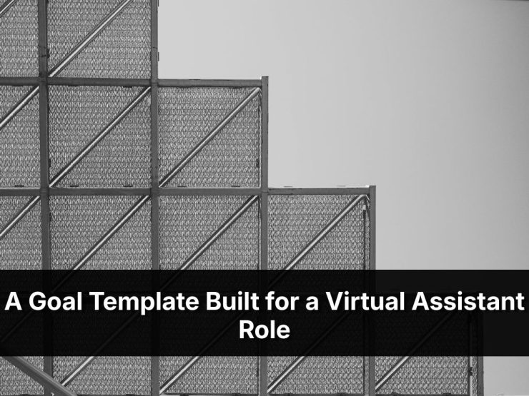 A Goal Template Built For A Virtual Assistant Role