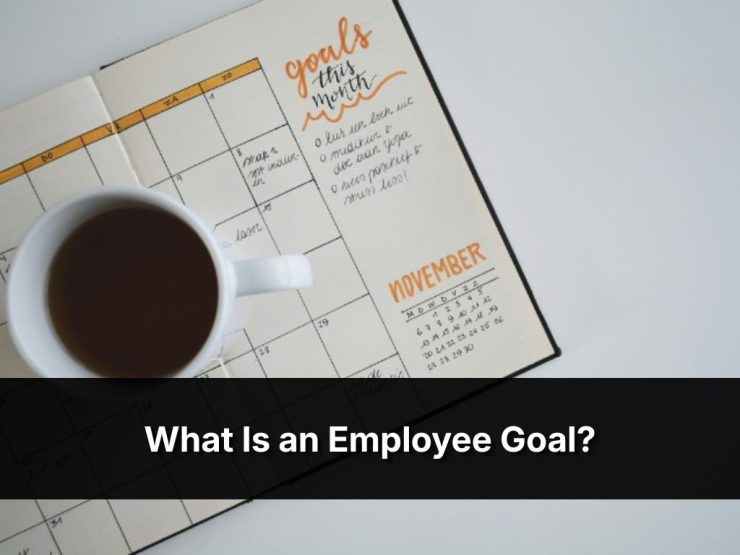 What Is An Employee Goal