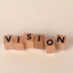 You Need Vision For Your Business Goals