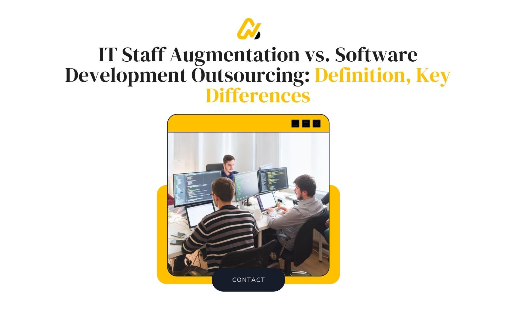 IT Staff Augmentation Vs. Software Development Outsourcing