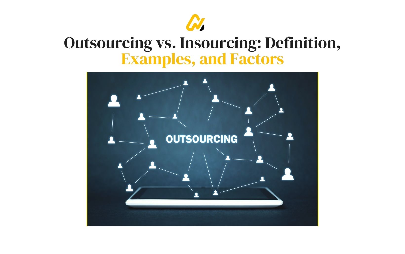 Outsourcing Vs. Insourcing
