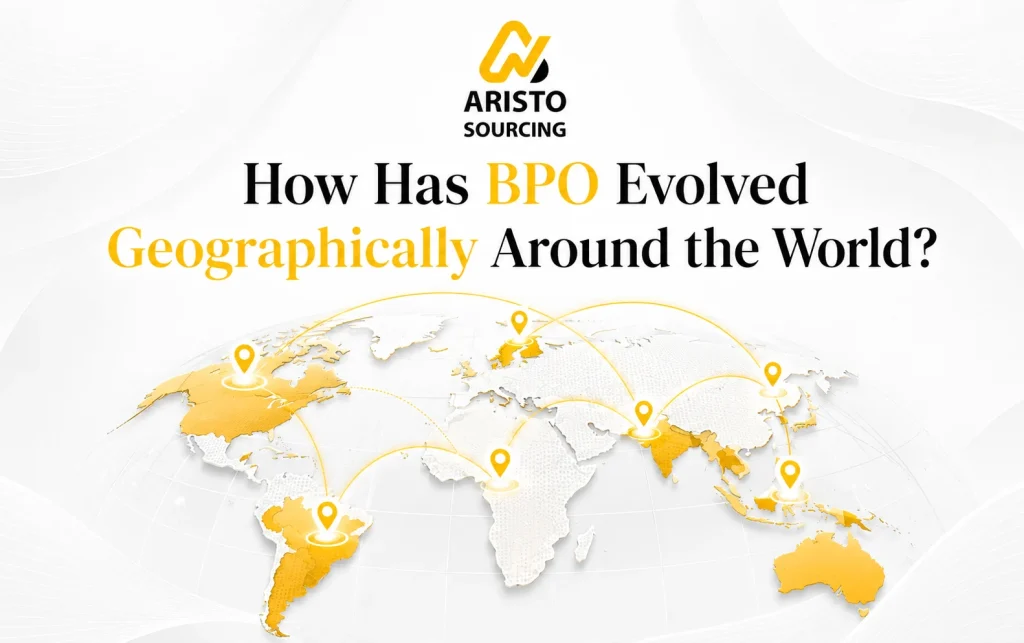 How Has BPO Evolved Geographically Around the World?
