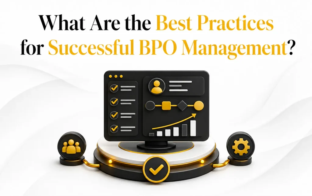 What Are the Best Practices for Successful BPO Management?