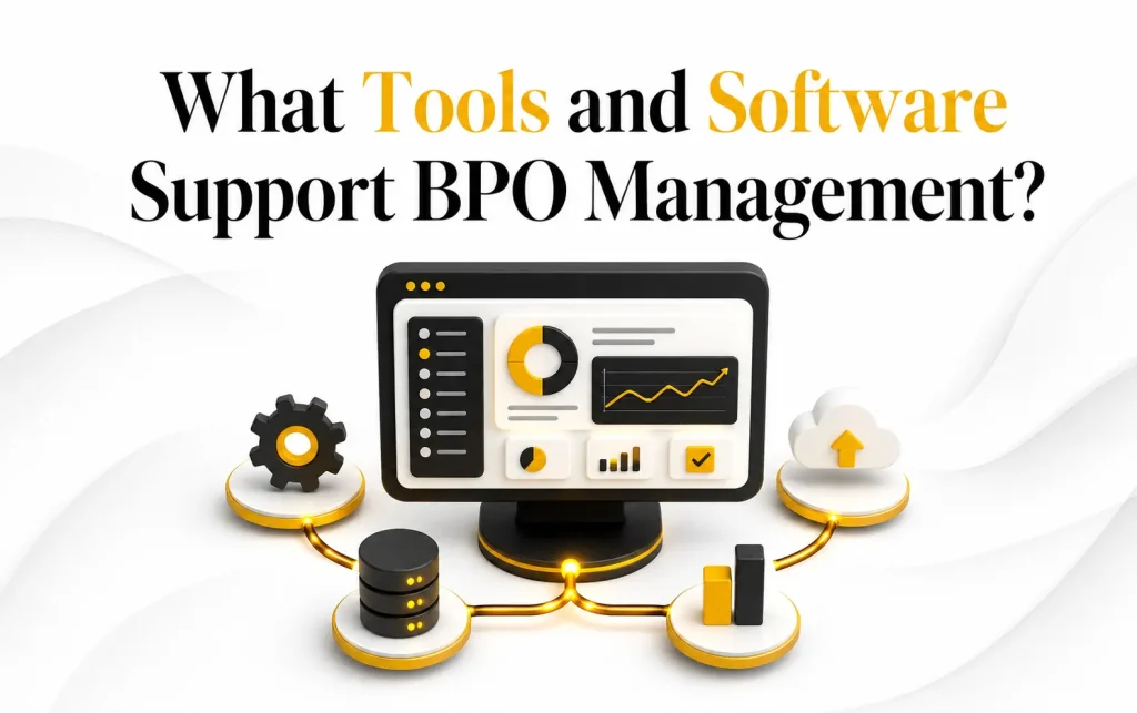 What Tools and Software Support BPO Management?