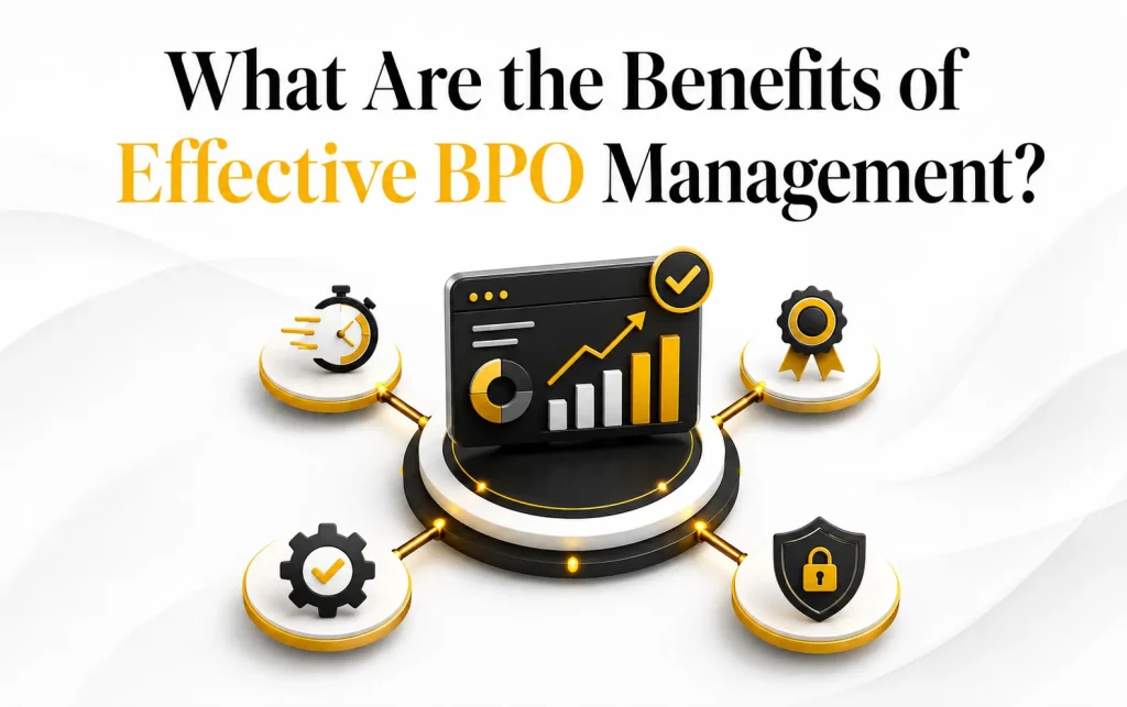 What Are the Benefits of Effective BPO Management?