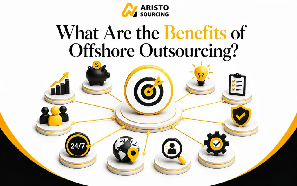 What Are the Benefits of Offshore Outsourcing?