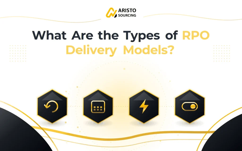 What Are the Types of RPO Delivery Models?